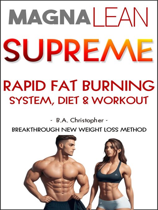 Title details for MAGNALEAN SUPREME--System for Rapid Weight Loss by B.A. Christopher - Available